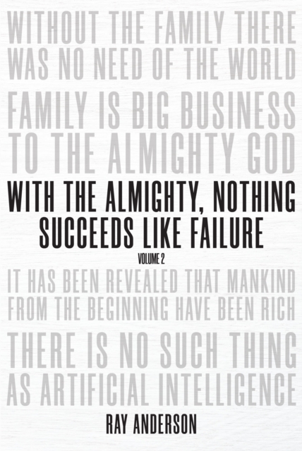 With the Almighty, Nothing Succeeds Like Failure : Volume 2, EPUB eBook