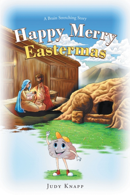 Happy Merry Eastermas : A Brain Stretching Story, EPUB eBook