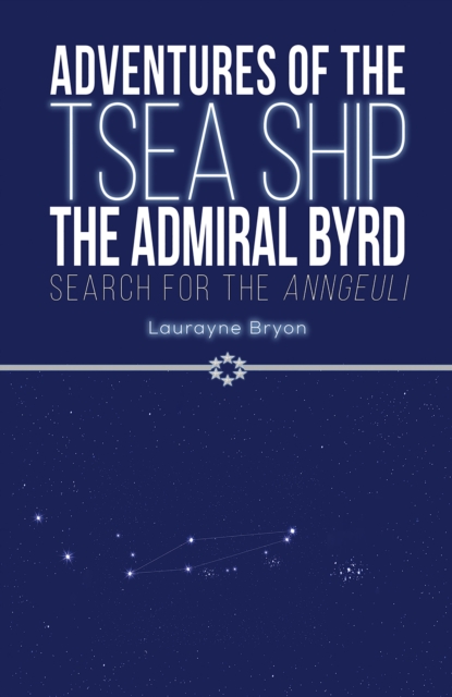 Adventures of the TSEA Ship the Admiral Byrd : Search for the Anngeuli, EPUB eBook