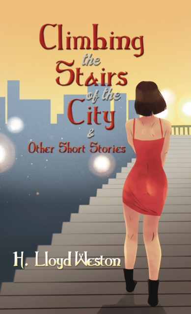 Climbing the Stairs of the City & Other Short Stories, EPUB eBook