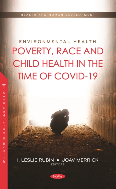 Environmental Health: Poverty, Race and Child Health in the Time of COVID-19, PDF eBook