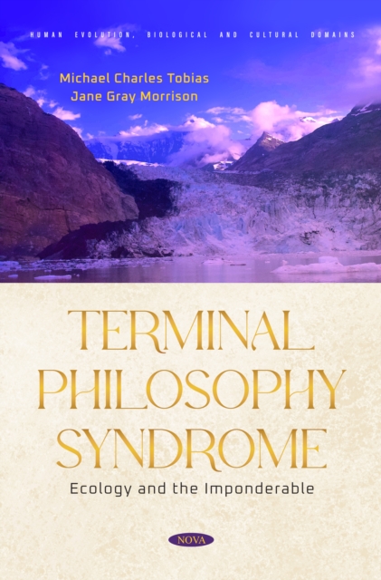 Terminal Philosophy Syndrome - Ecology and the Imponderable, PDF eBook