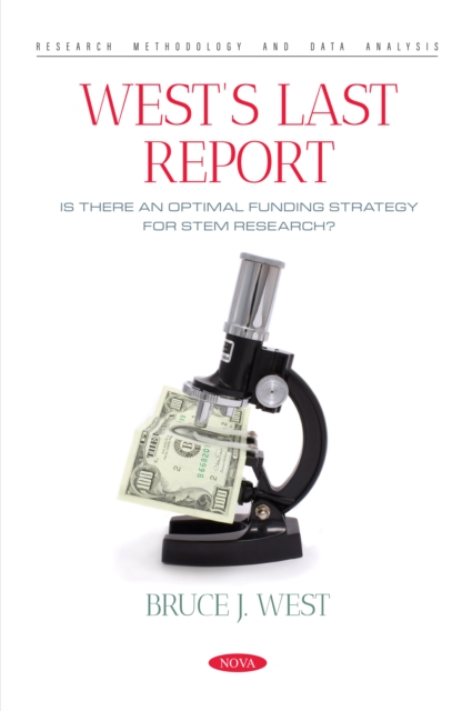 West's Last Report: Is There an Optimal Funding Strategy for STEM Research?, PDF eBook