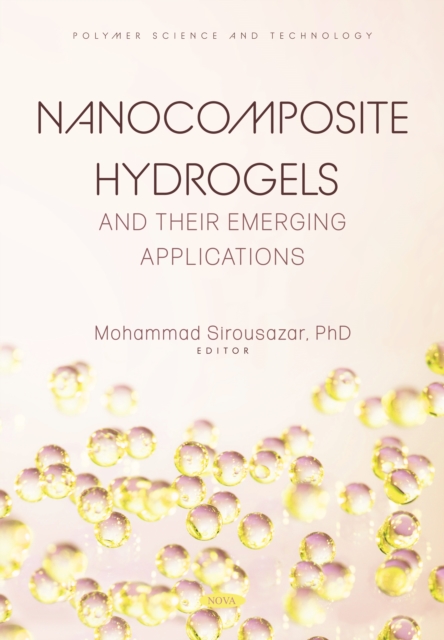 Nanocomposite Hydrogels and their Emerging Applications, PDF eBook