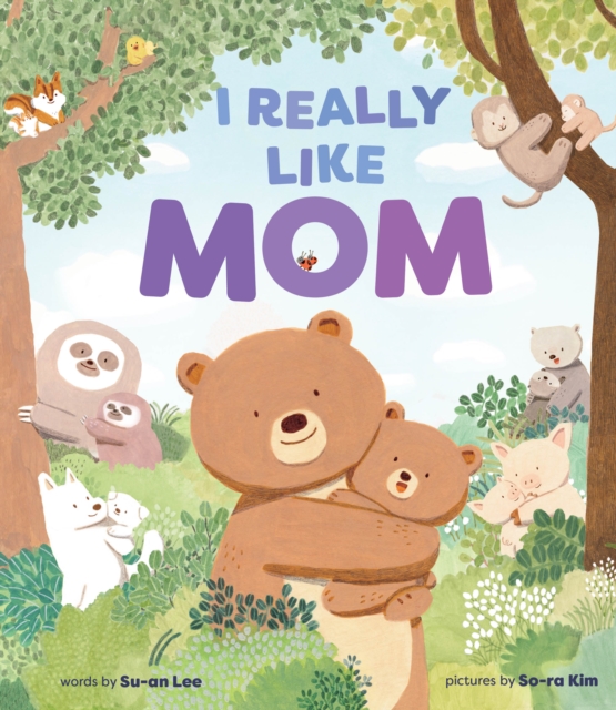 I Really Like Mom : A Picture Book, EPUB eBook