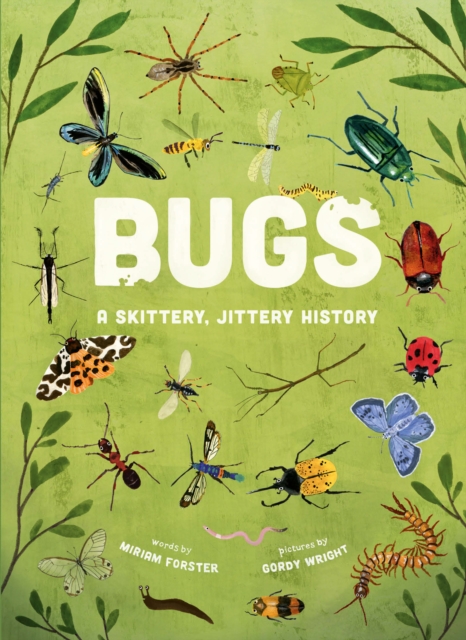 Bugs: A Skittery, Jittery History, EPUB eBook