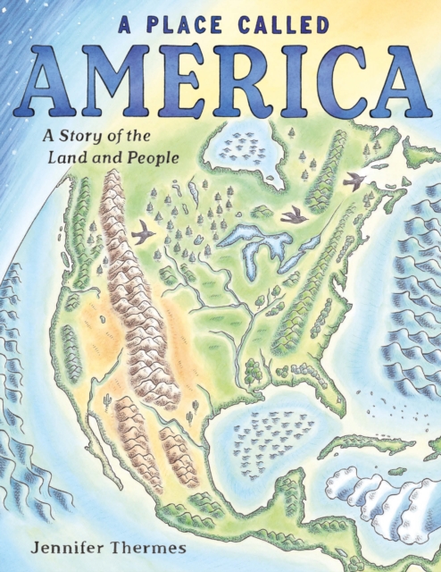 A Place Called America : A Story of the Land and People, EPUB eBook