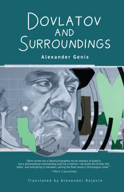 Dovlatov and Surroundings : A Philological Novel, PDF eBook