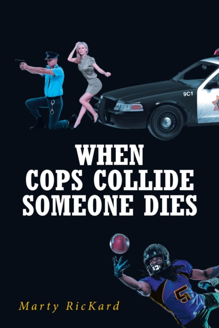 When Cops Collide : Someone Dies, EPUB eBook