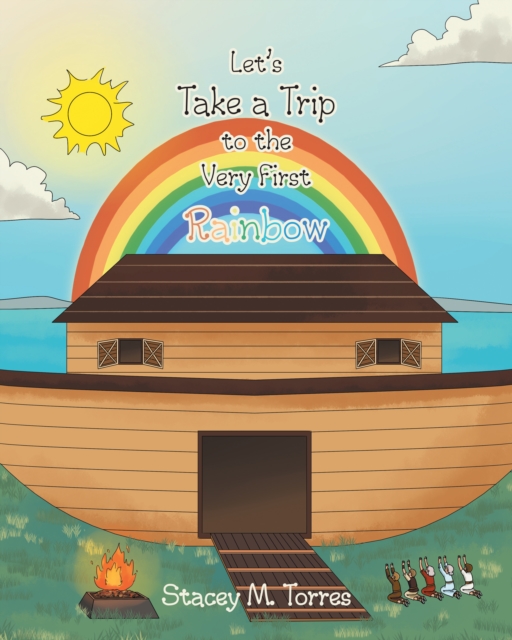 Let's Take a Trip to the Very First Rainbow, EPUB eBook