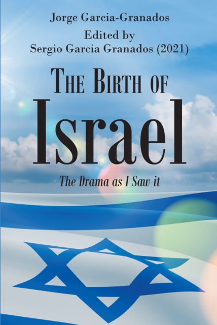 The Birth of Israel: The Drama as I Saw it, EPUB eBook