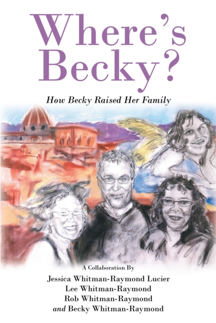 Where's Becky? : How Becky Raised Her Family, EPUB eBook