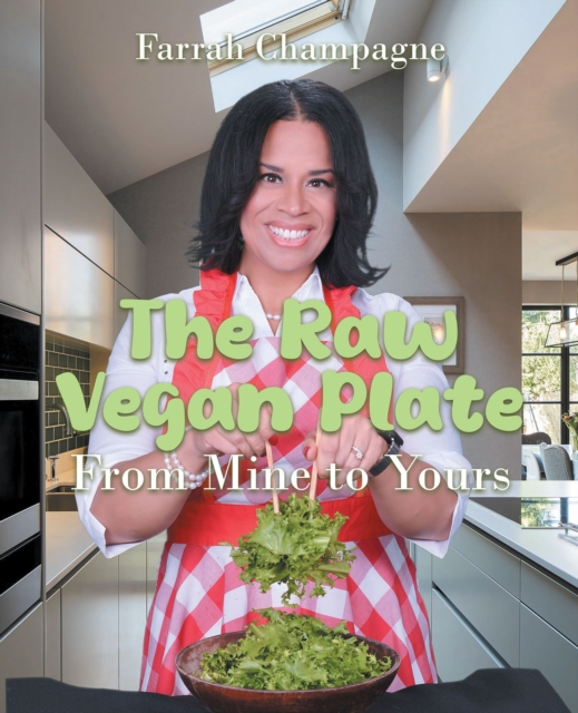 The Raw Vegan Plate : From Mine to Yours, EPUB eBook