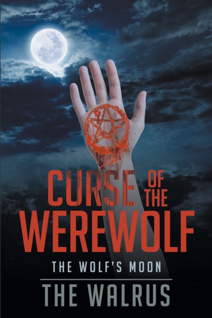 Curse Of The Werewolf : The Wolf's Moon, EPUB eBook