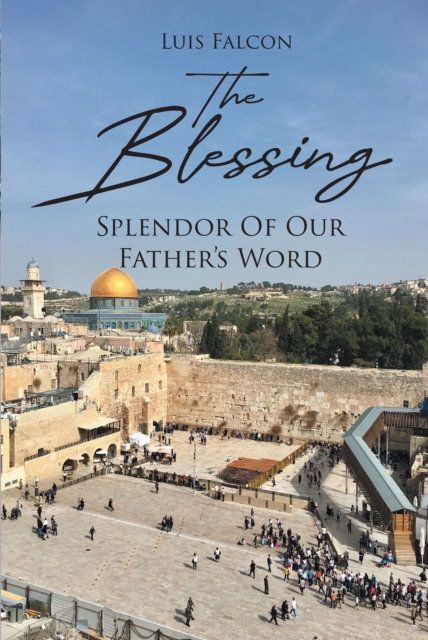 The Blessing: Splendor Of Our Father's Word, EPUB eBook