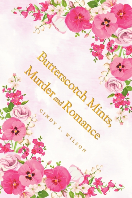 Butterscotch Mints, Murder and Romance, EPUB eBook