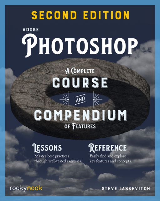 Adobe Photoshop, 2nd Edition : A Complete Course and Compendium of Features, PDF eBook