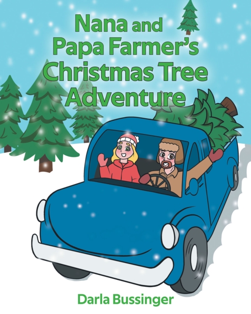Nana and Papa Farmer's Christmas Tree Adventure, EPUB eBook