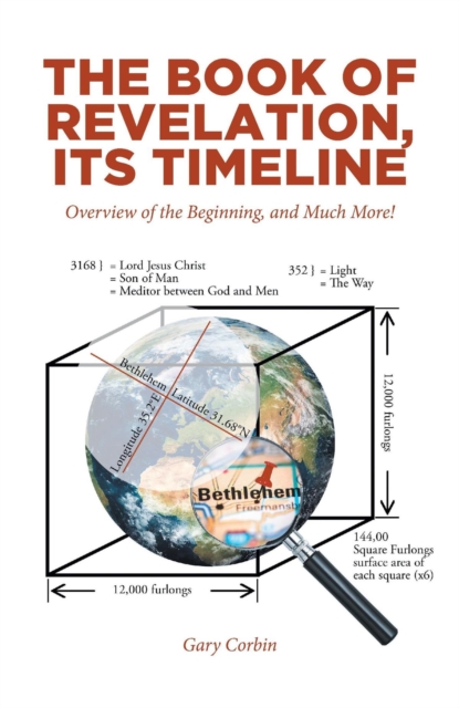 The Book of Revelation, Its Timeline : Overview of the Beginning, and Much More!, EPUB eBook