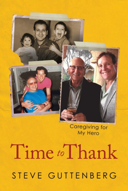 Time to Thank : Caregiving for My Hero, EPUB eBook