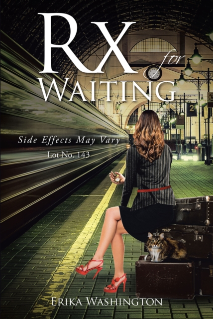 Rx for Waiting : Side Effects May Vary Lot No. 143, EPUB eBook