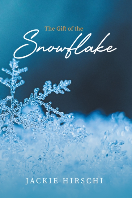 The Gift of the Snowflake, EPUB eBook