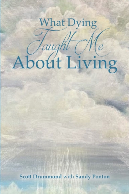 What Dying Taught Me About Living, EPUB eBook
