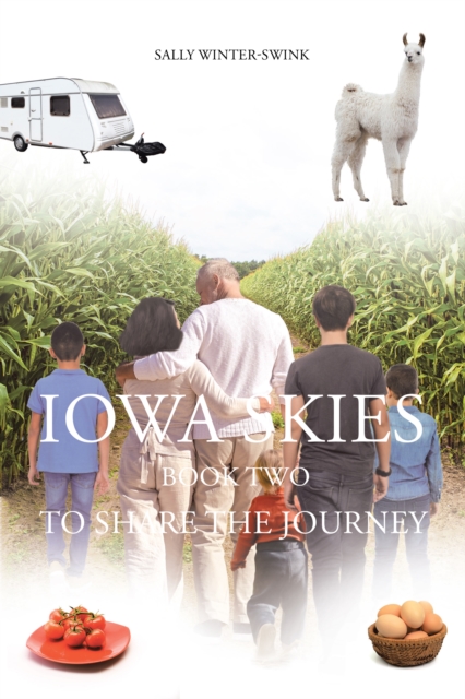 Iowa Skies : Book Two; To Share the Journey, EPUB eBook