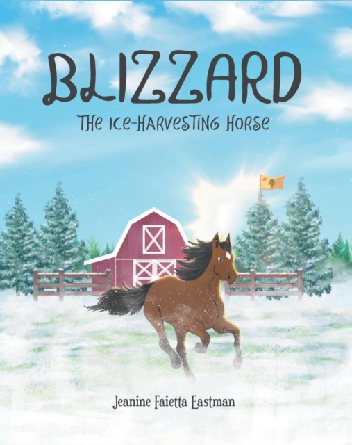 Blizzard the Ice-Harvesting Horse, EPUB eBook