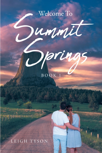Welcome To Summit Springs : Book 1, EPUB eBook
