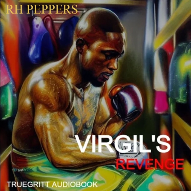 Golden Gloved : Virgil's Revenge, eAudiobook MP3 eaudioBook