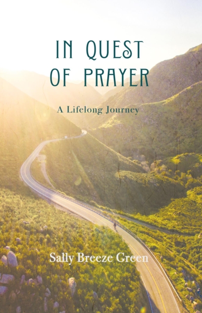 In Quest of Prayer : A Lifelong Journey, EPUB eBook