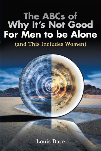 The ABCs of Why It's Not Good For Men to be Alone (and This Includes Women), EPUB eBook