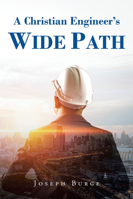 A Christian Engineer's Wide Path, EPUB eBook
