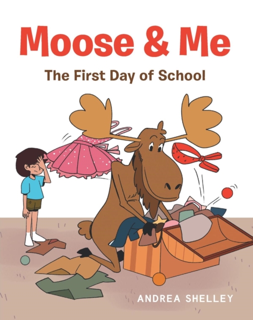 Moose & Me : The First Day of School, EPUB eBook
