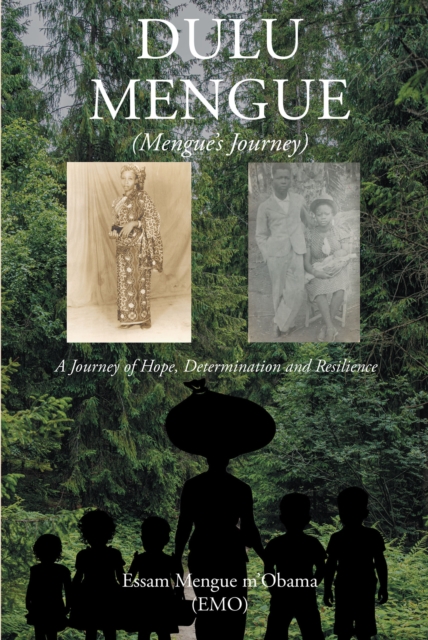 Dulu Mengue : Mengue's Journey, EPUB eBook