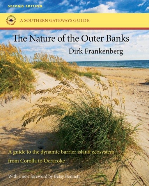 The Nature of the Outer Banks : Environmental Processes, Field Sites, and Development Issues, Corolla to Ocracoke, PDF eBook