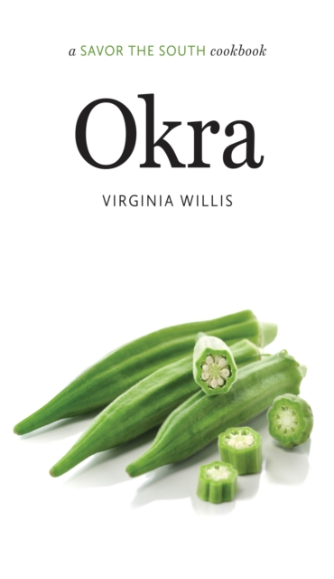 Okra : a Savor the South cookbook, PDF eBook