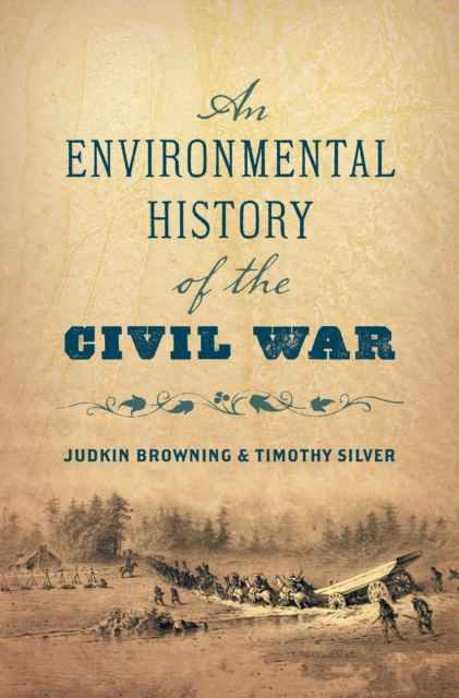 An Environmental History of the Civil War, PDF eBook