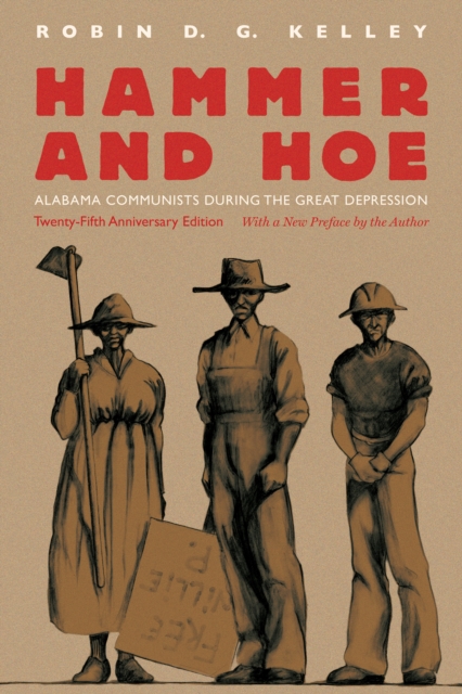 Hammer and Hoe : Alabama Communists during the Great Depression, PDF eBook