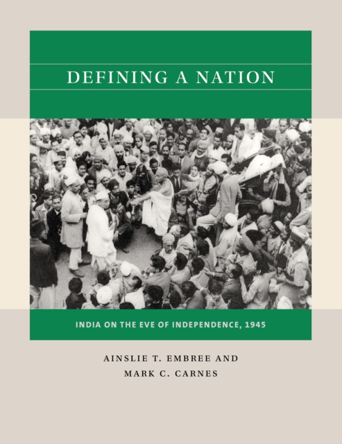 Defining a Nation : India on the Eve of Independence, 1945, PDF eBook
