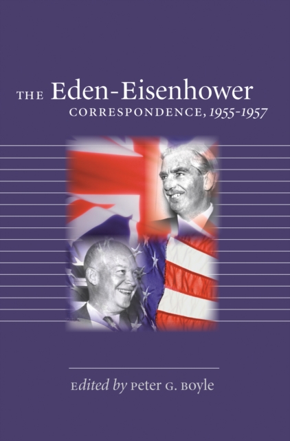 The Eden-Eisenhower Correspondence, 1955-1957, PDF eBook