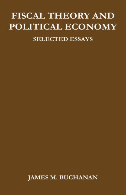 Fiscal Theory and Political Economy : Selected Essays, PDF eBook