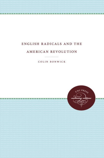 English Radicals and the American Revolution, PDF eBook