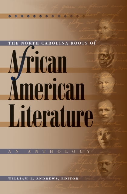 The North Carolina Roots of African American Literature : An Anthology, PDF eBook