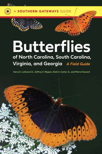 Butterflies of North Carolina, South Carolina, Virginia, and Georgia : A Field Guide, PDF eBook
