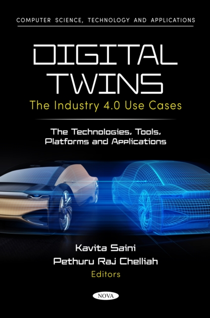 Digital Twins: The Industry 4.0 Use Cases: The Technologies, Tools, Platforms and Applications, PDF eBook