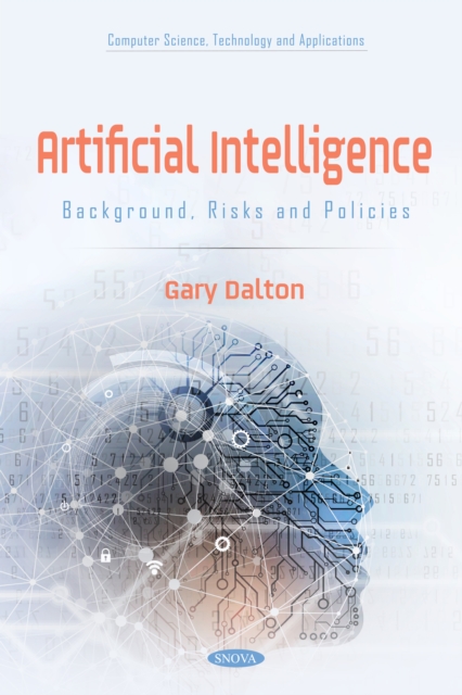 Artificial Intelligence: Background, Risks and Policies, PDF eBook