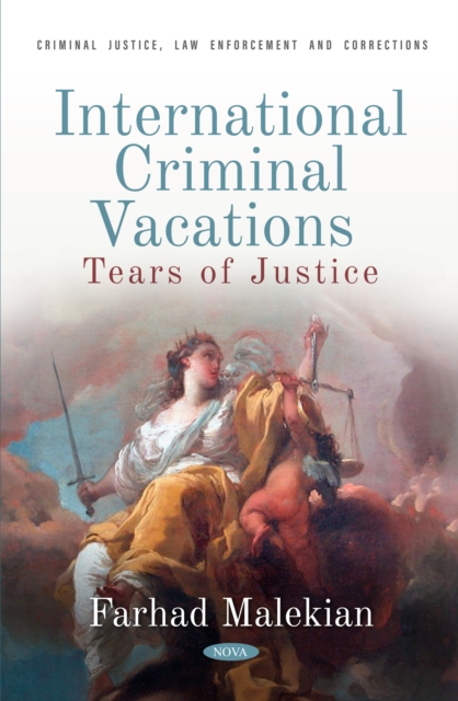 International Criminal Vacations: Tears of Justice, PDF eBook