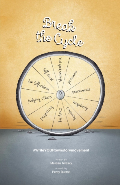 Break the Cycle : #writeYOURownstorymovement, EPUB eBook